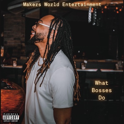 What Bosses Do - Single