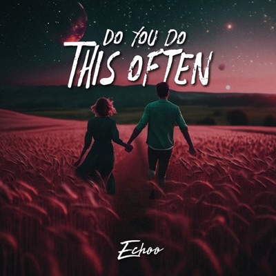Do You Do This Often - Single
