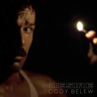 'Desire' — Cody Belew
