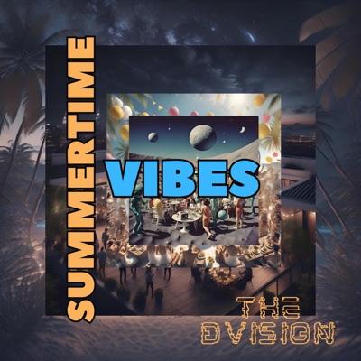 Summertime Vibes