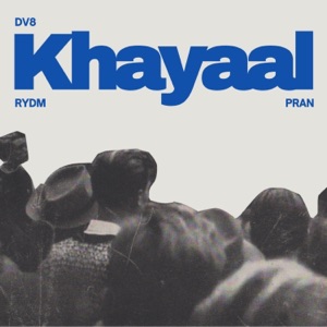Khayaal (feat. Pran) - Single