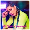 No Quiero Compromiso (Urban Version) - Single