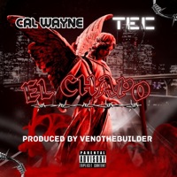EL CHAPO (feat. TEC) - Single - Cal Wayne