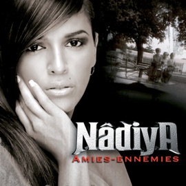 Amies ennemies (Radio edit) Nâdiya