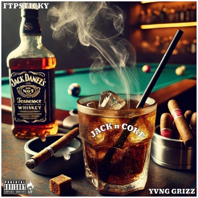Jack n Coke (feat. Yvng Grizz) - Single