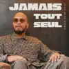 Jean-Marc Reyno - Jamais tout seul