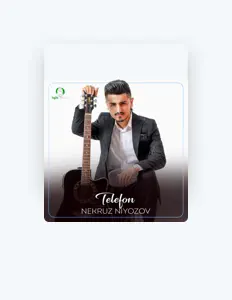 Ascolta Nekruz_niyozov, guarda video musicali, leggi la biografia, vedi le date del tour & altro!