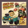 Hold On Tight
