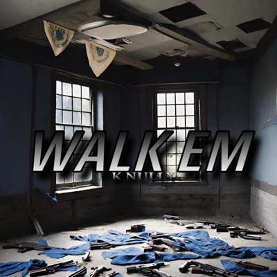 WALK EM - Single