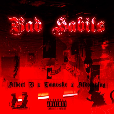 Bad Hxbits (feat. Tomvskr & Aldomplug) - Single