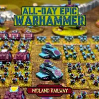 All day epic Warhammer — Midland Railway