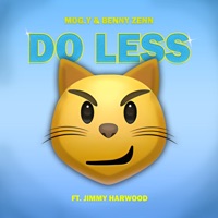 Do Less (feat. Jimmy Harwood) - Single - Mog.Y & Benny Zenn