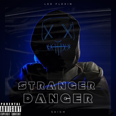 STRANGER DANGER (feat. Saigh) - Single