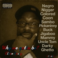 Why We Gotta Be? - Single - Minister Casey L Hughey, Sr.