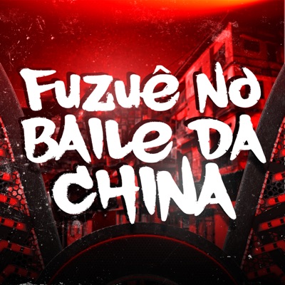 Fuzuê no Baile da China - Single