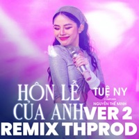 Hôn Lễ Của Anh (Remix Vy Thprod Ver2) - Single - Tuệ Ny