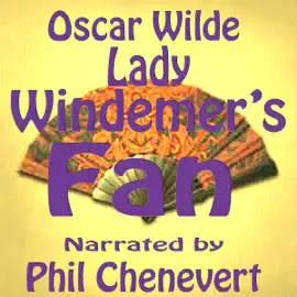 Lady Windemer's Fan (Unabridged)