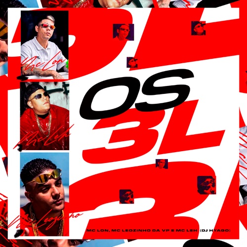 Os 3L (feat. Dj Hyago) - Single