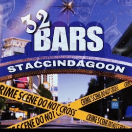 32 Bars StaccinDaGoon