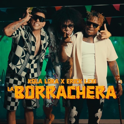 La Borrachera (feat. Erick Lexi) - Single
