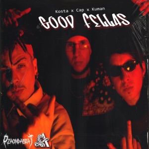 Good Fellas (feat. Cap & Niko Kuman)