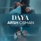 Daya (Acoustic Version) - Arsh Osman lyrics