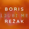 Ljubi me