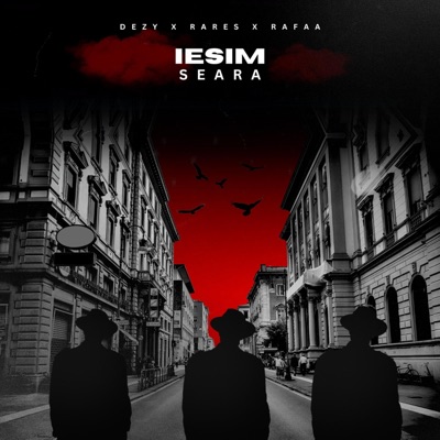 iesim seara (feat. Dezy & Rares) - Single