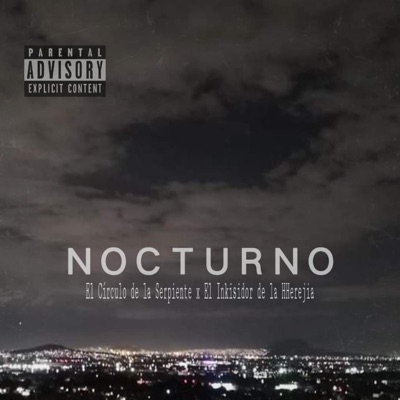 Nocturno (feat. TVMOR, El Círculo De La Serpiente & El Inkisidor de la Hherejia) - Single