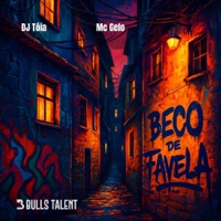 BECO DE FAVELA - Single - DJ Tóia & Mc Gelo