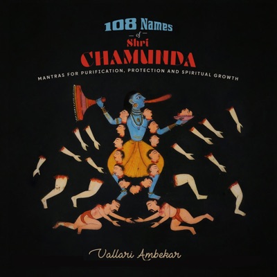 108 Names of Shri Chamunda (Mantras for Purification, Protection and Spiritual Growth) - Single