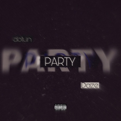 PARTY (feat. Daze) - Single