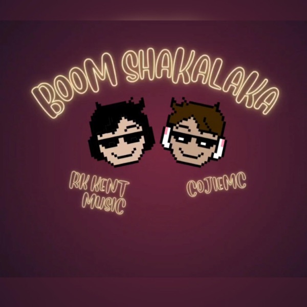 BOOM SHAKALAKA (feat. Rk Kent Music)