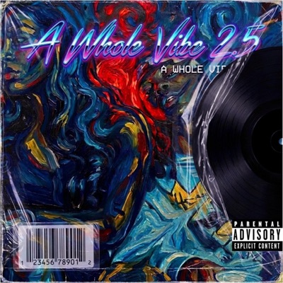 A Whole Vibe 2.5 - EP