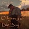 Odyssey of Big Boy (Soft Version) - Zero Luke lyrics