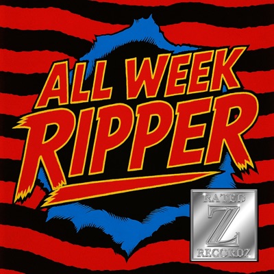 All Week Ripper - Single