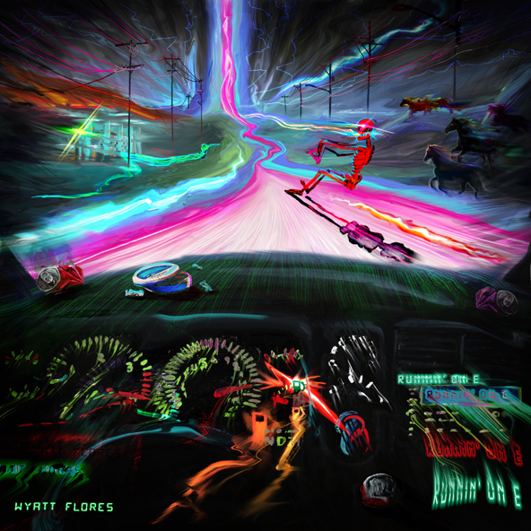 RUNNIN' ON E - WYATT FLORES