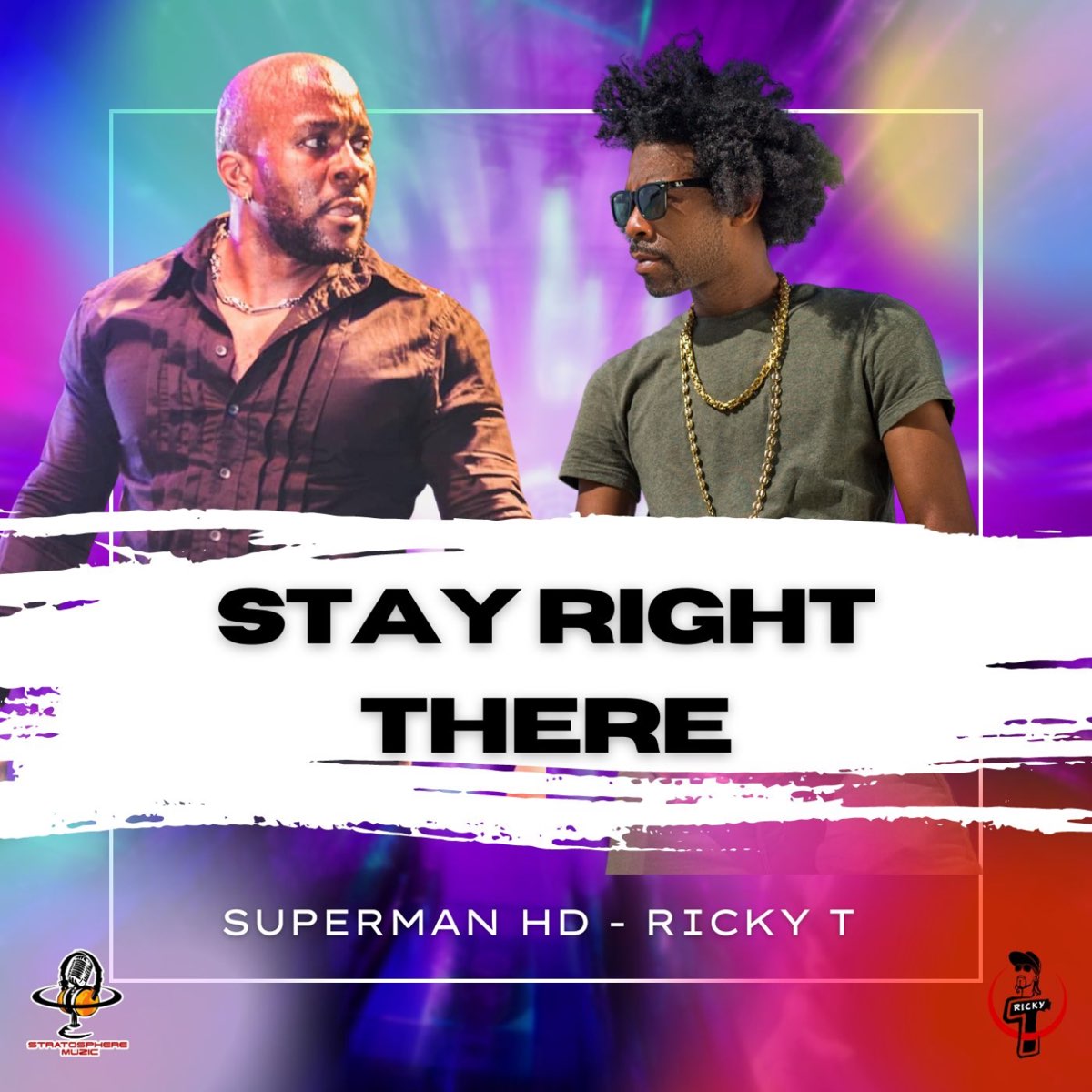 Stay Right There (feat. Ricky T) - Single - Album by Superman Hd