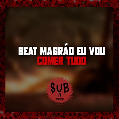 Beat Magrão - Eu Vou Comer Tudo - Single