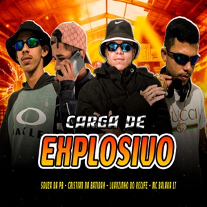 Carga de Explosivo (feat. Luanzinho do Recife)