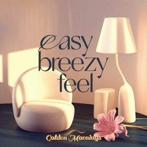 Easy Breezy Feel - EP
