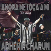 Ahora Me Toca a Mí (En Vivo)