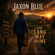 The Long Way Home - Jaxon Blue