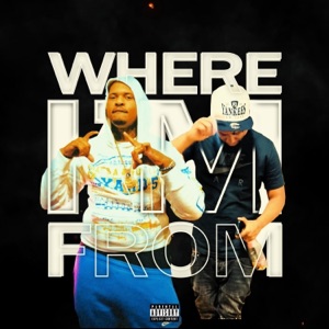 Where im From (feat. Conradfrmdaaves) - Single