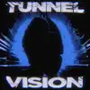 Tunnel Vision
