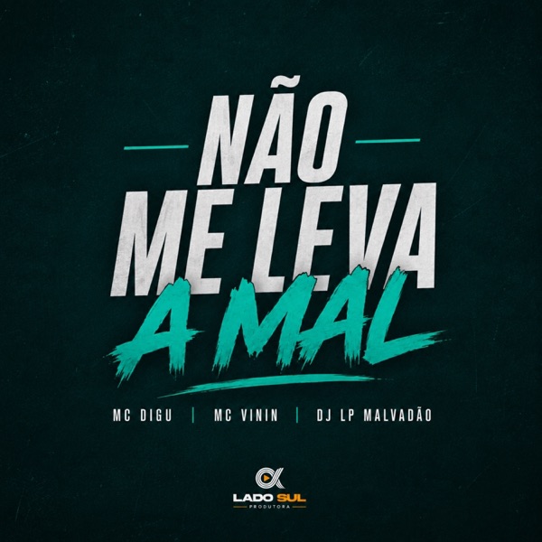 Não Me Leva a Mal