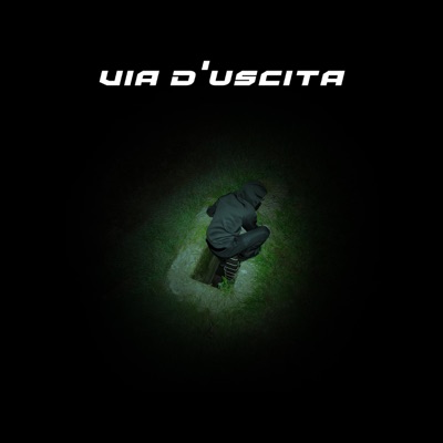 VIA D'USCITA (feat. Esmett & 1prodbylucky) - Single