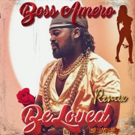 Beloved (feat. Kish) [Dj BWOLFY Remix Remixxx] Boss Amero