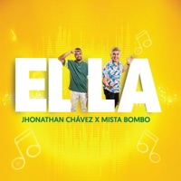 Ella (feat. Mista Bombo) [Remix] - Single - Jhonathan Chávez y los Triunfadores