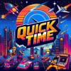 Quick Time - Single